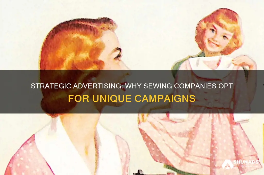 why would the sewing company choose to advertise this way